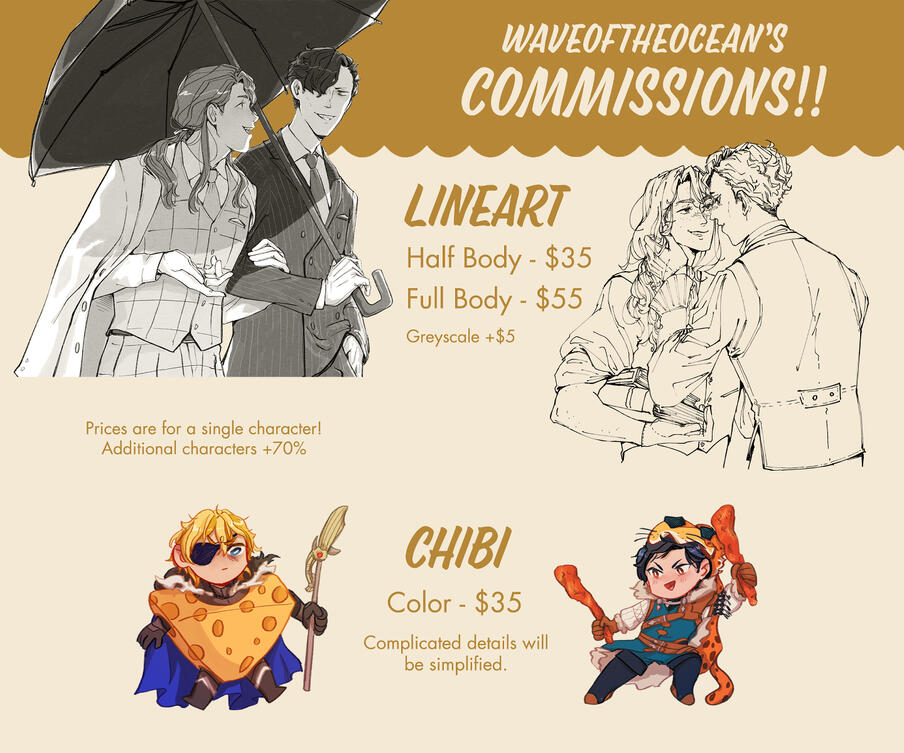 Lineart and Chibi Lineart options: half body for 35 USD and full body for 55 USD. Greyscale is an add-on option for 5 additional USD. Chibi option is full body color for 35 USD. Prices are for a single character. Additional characters +70%.